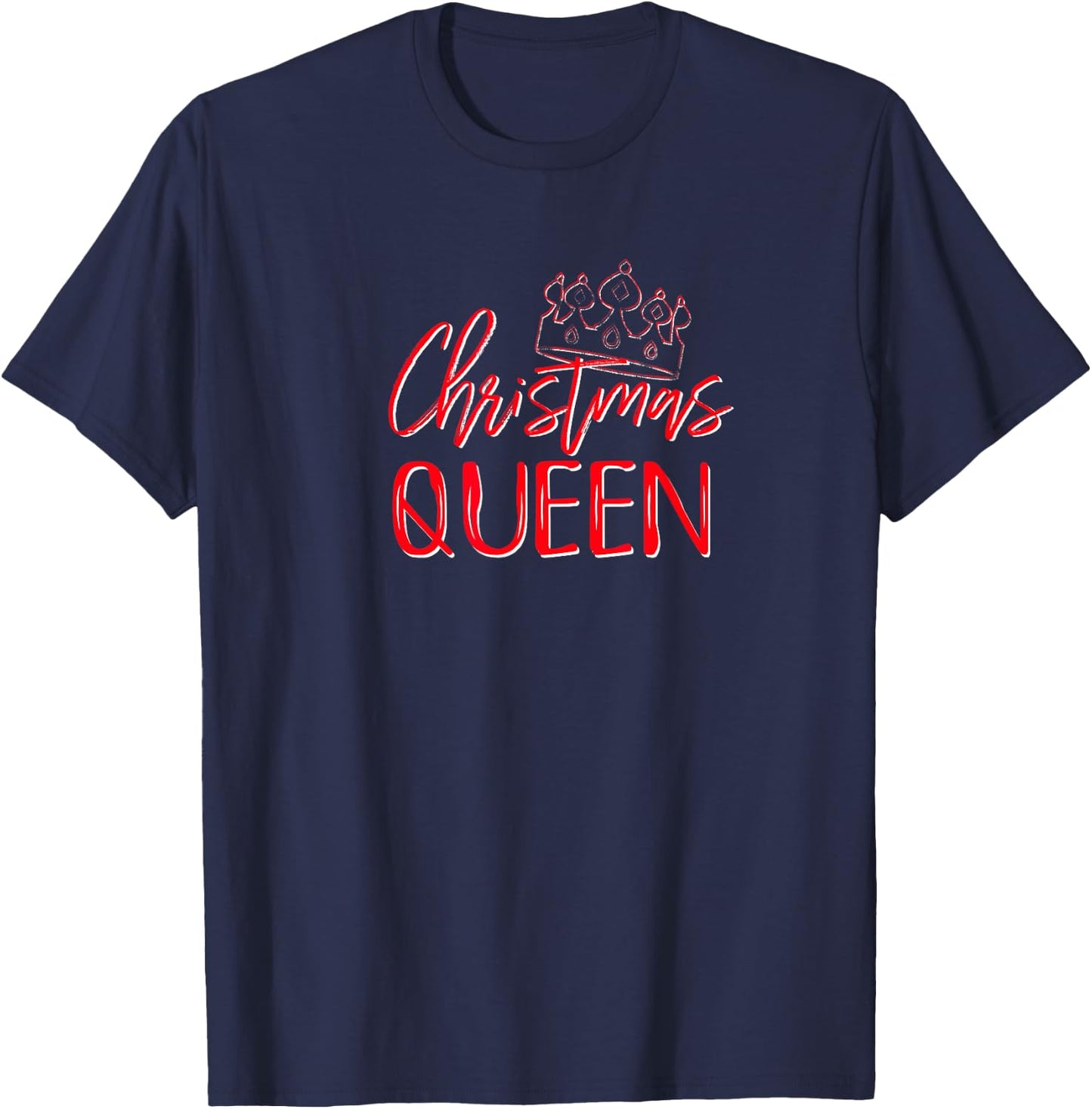 Christmas Queen Decorating Holiday Party Matching Cute Wife T-Shirt - T-Shirt | Navy