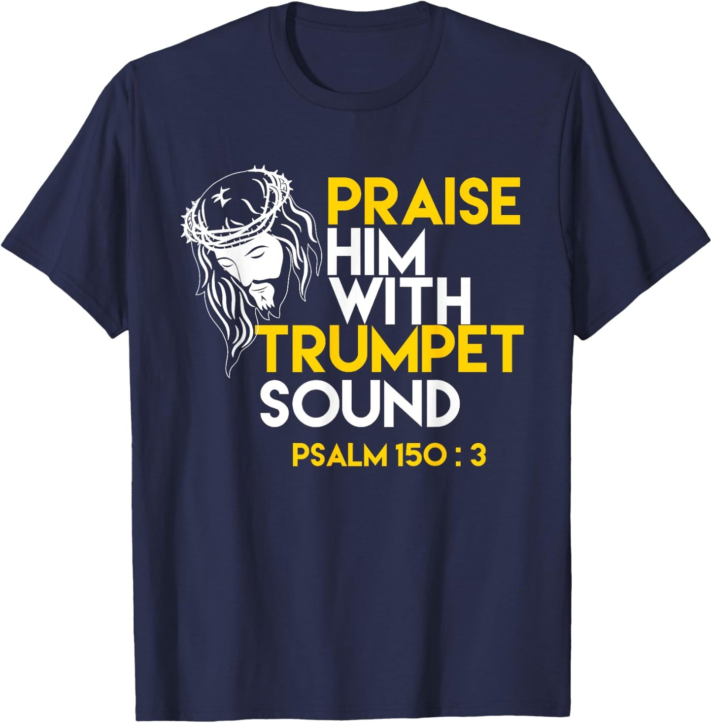 Psalm 150:3 Trumpet Bible Verse T-Shirt - T-Shirt | Navy