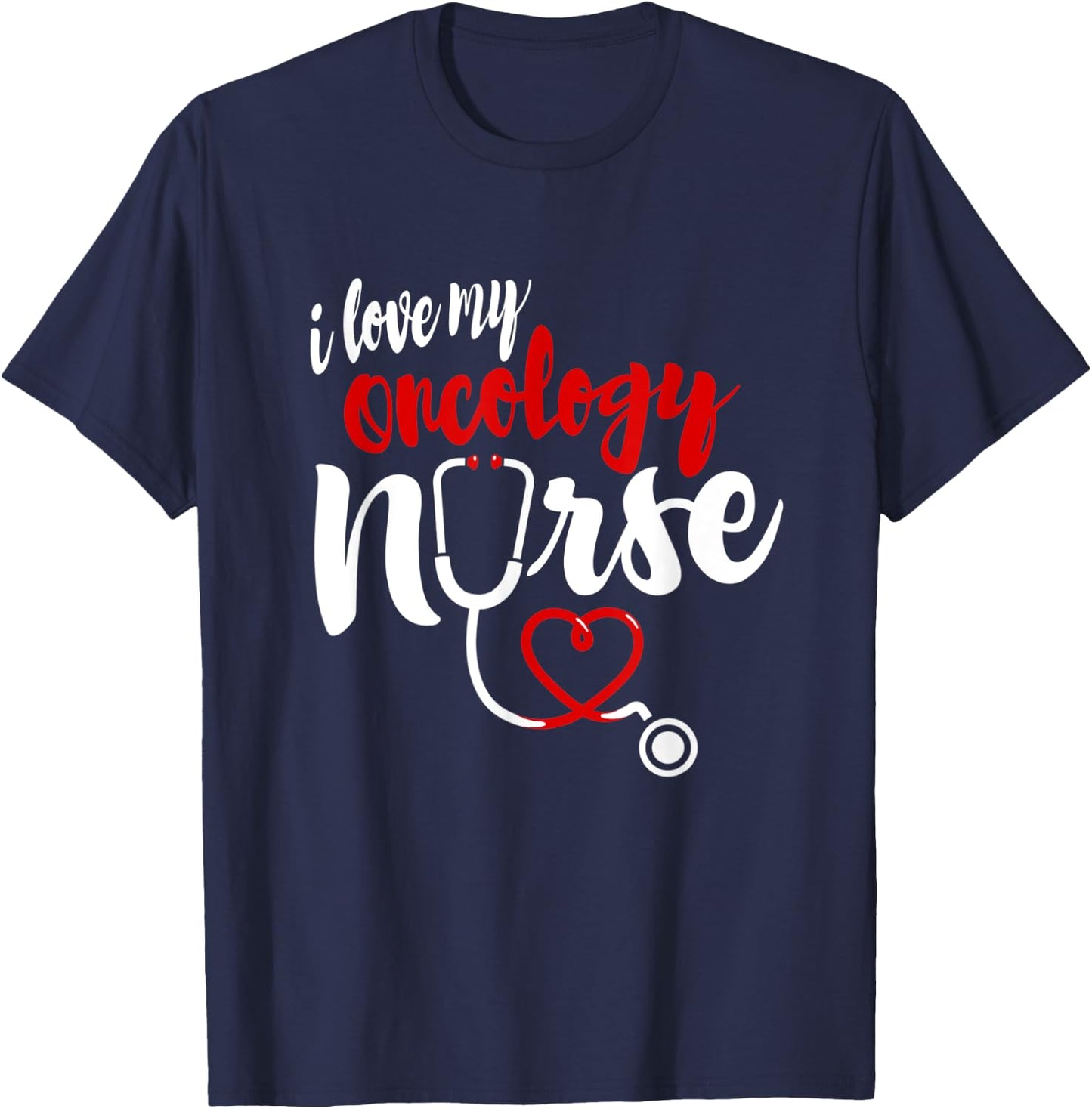 Oncology Nurse Love Gifts | I love My Nurse T-Shirt - T-Shirt | Navy