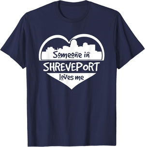 Someone in Shreveport Loves Me Shreveport Louisiana Heart T-Shirt - T-Shirt | Navy