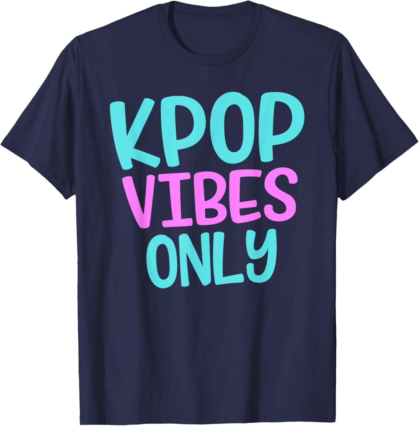 K-Pop Vibes Only Korean Merchandise Boy Band T-Shirt - T-Shirt | Navy