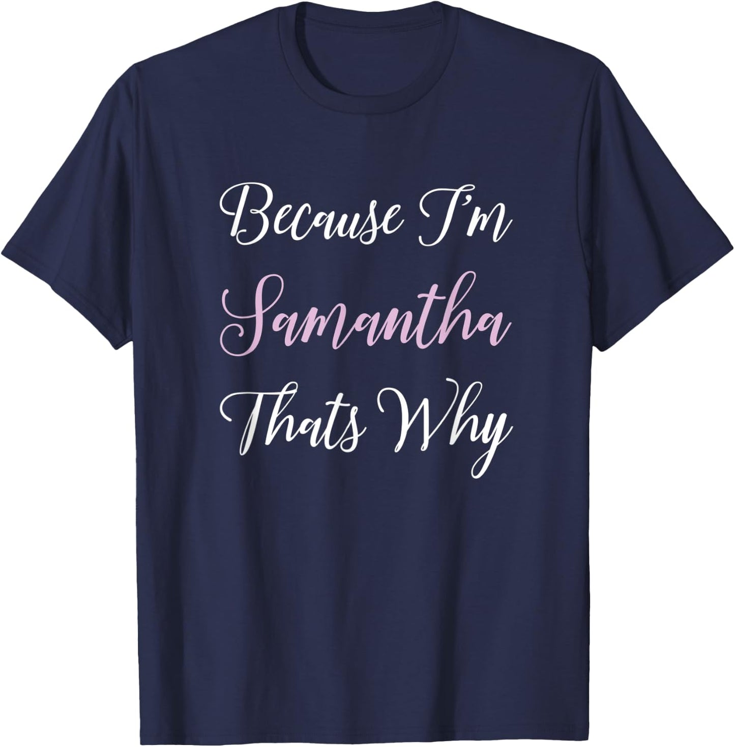 Samantha Name Personalized Women Cute Pink Girl T-Shirt - T-Shirt | Navy