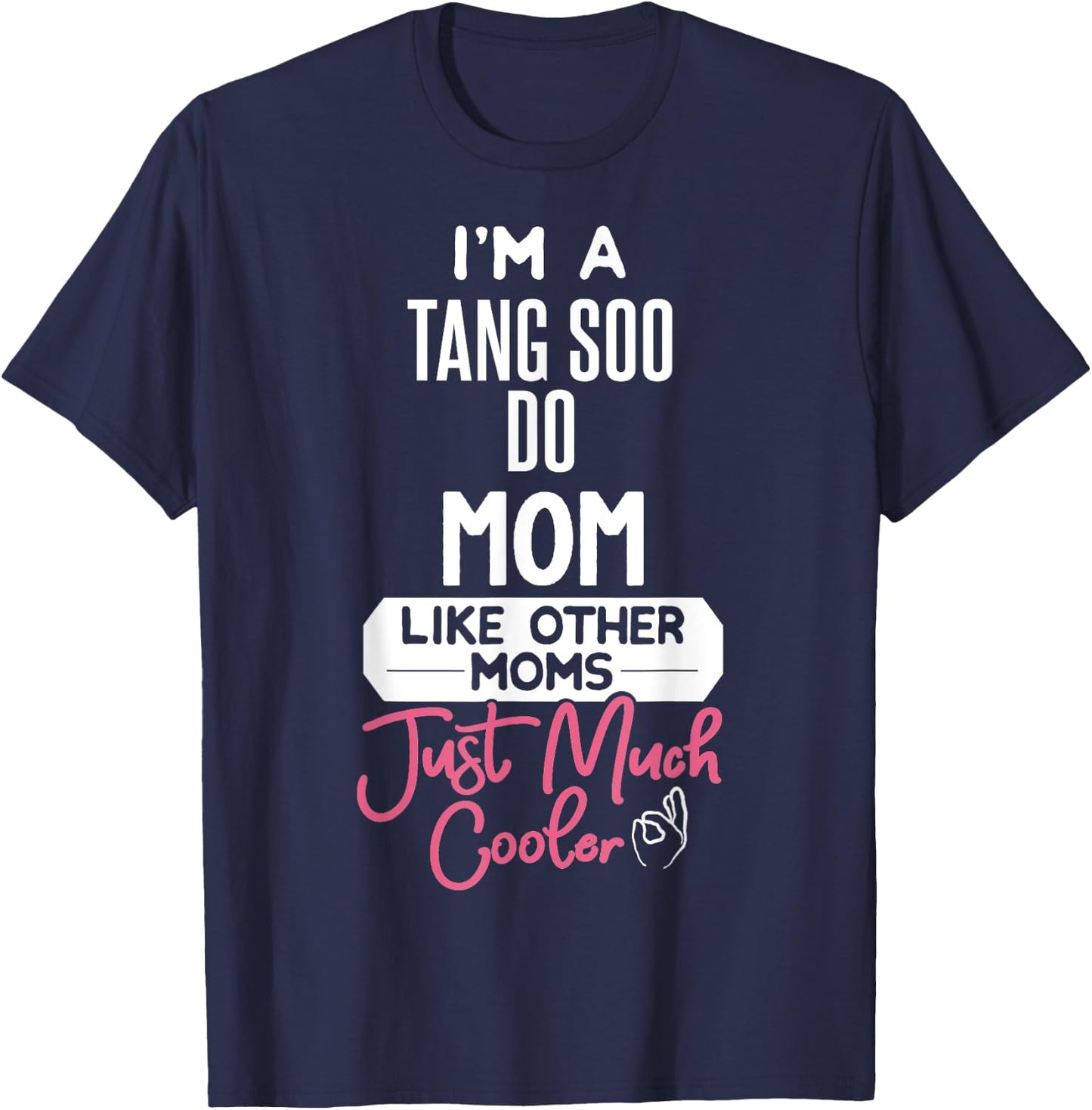 Cool Mothers Day Tang Soo Do Mom T-Shirt - T-Shirt | Navy