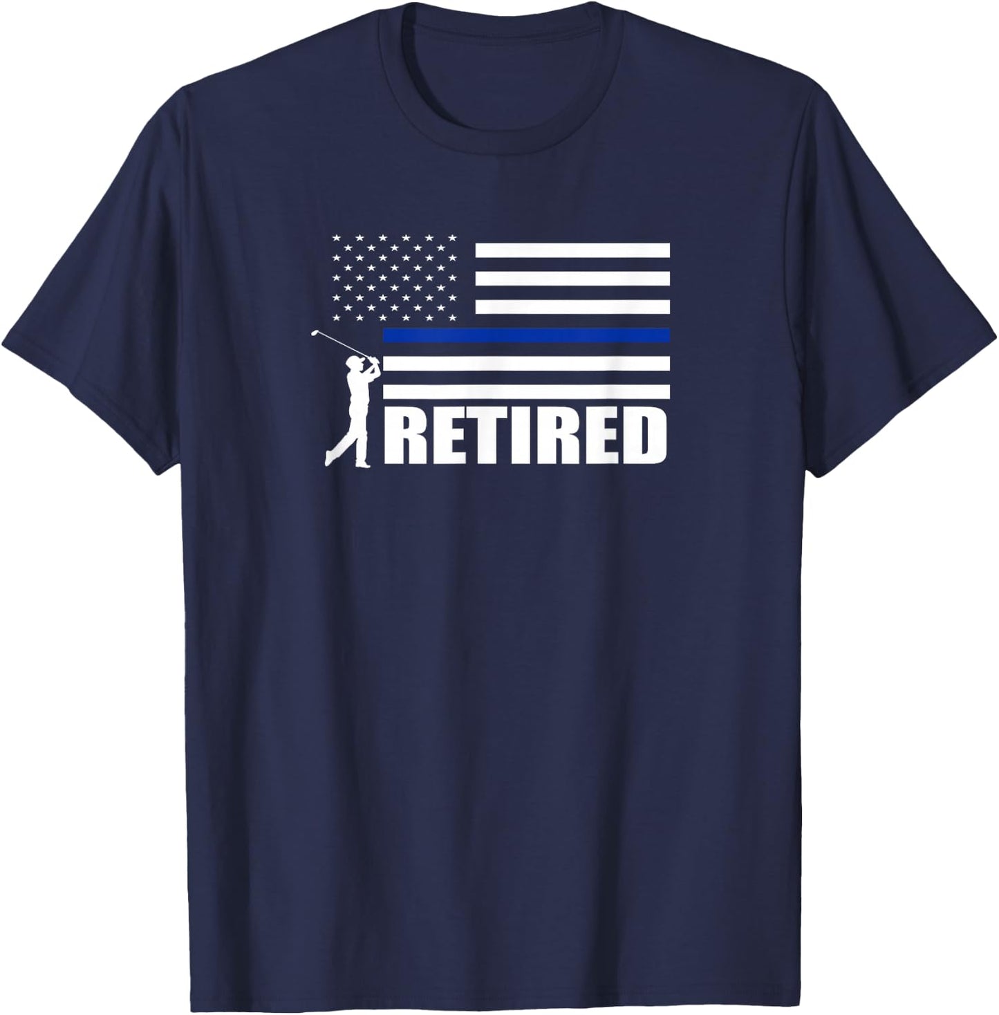 Thin Blue Line Retired Police Officer Cop Golf Lover Shirt T-Shirt - T-Shirt | Navy