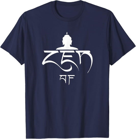 Zen AF Funny Spiritual Buddha T-Shirt - T-Shirt | Navy