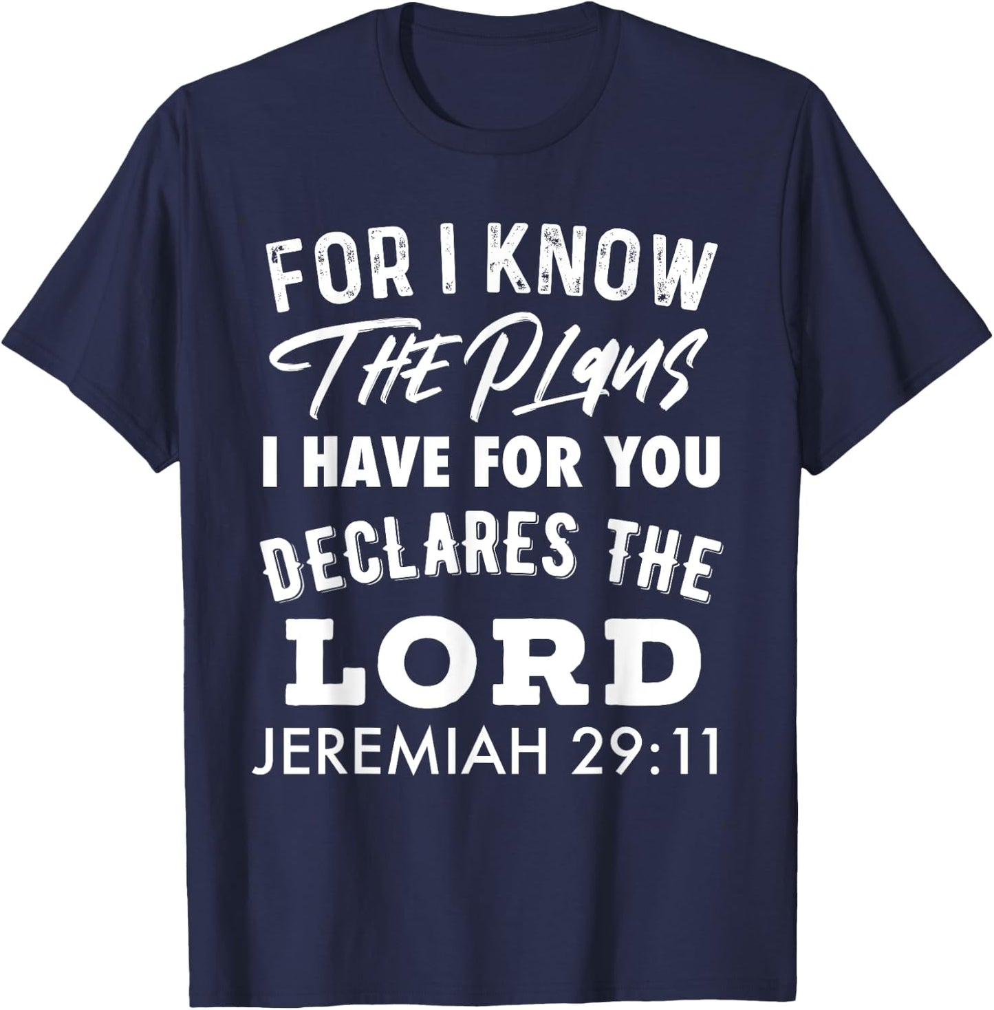 Christian For I Know The Plans I Have For You T-Shirt - T-Shirt | Navy