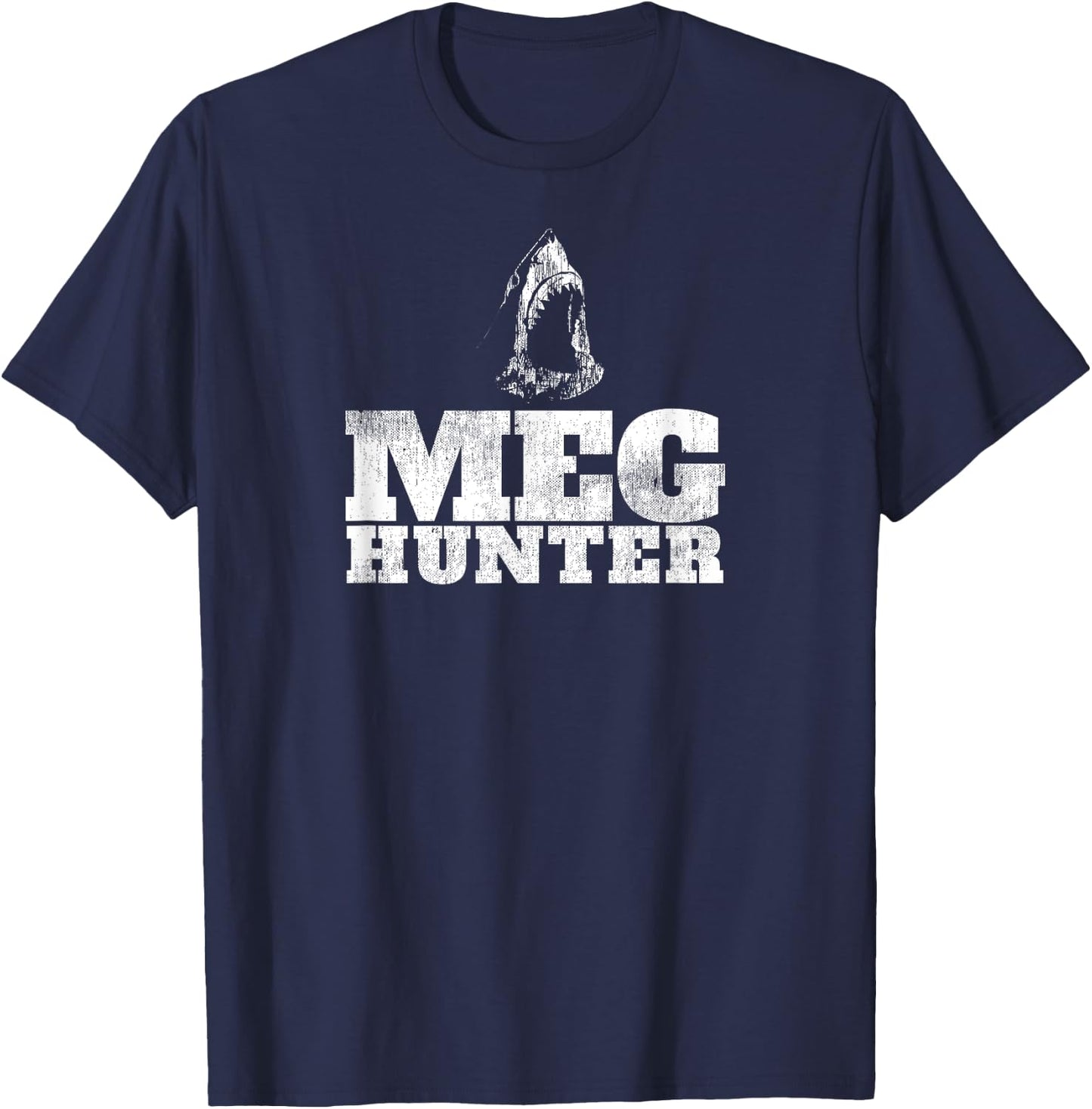 Megalodon Hunter Meg Shark Shirts Shark Gift T-Shirt - T-Shirt | Navy
