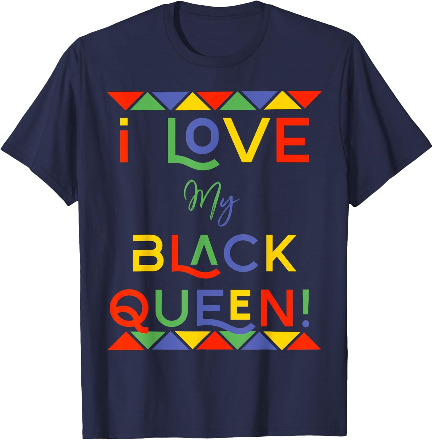 I Love My Black Queen Boyfriend African American Couples T-Shirt - T-Shirt | Navy