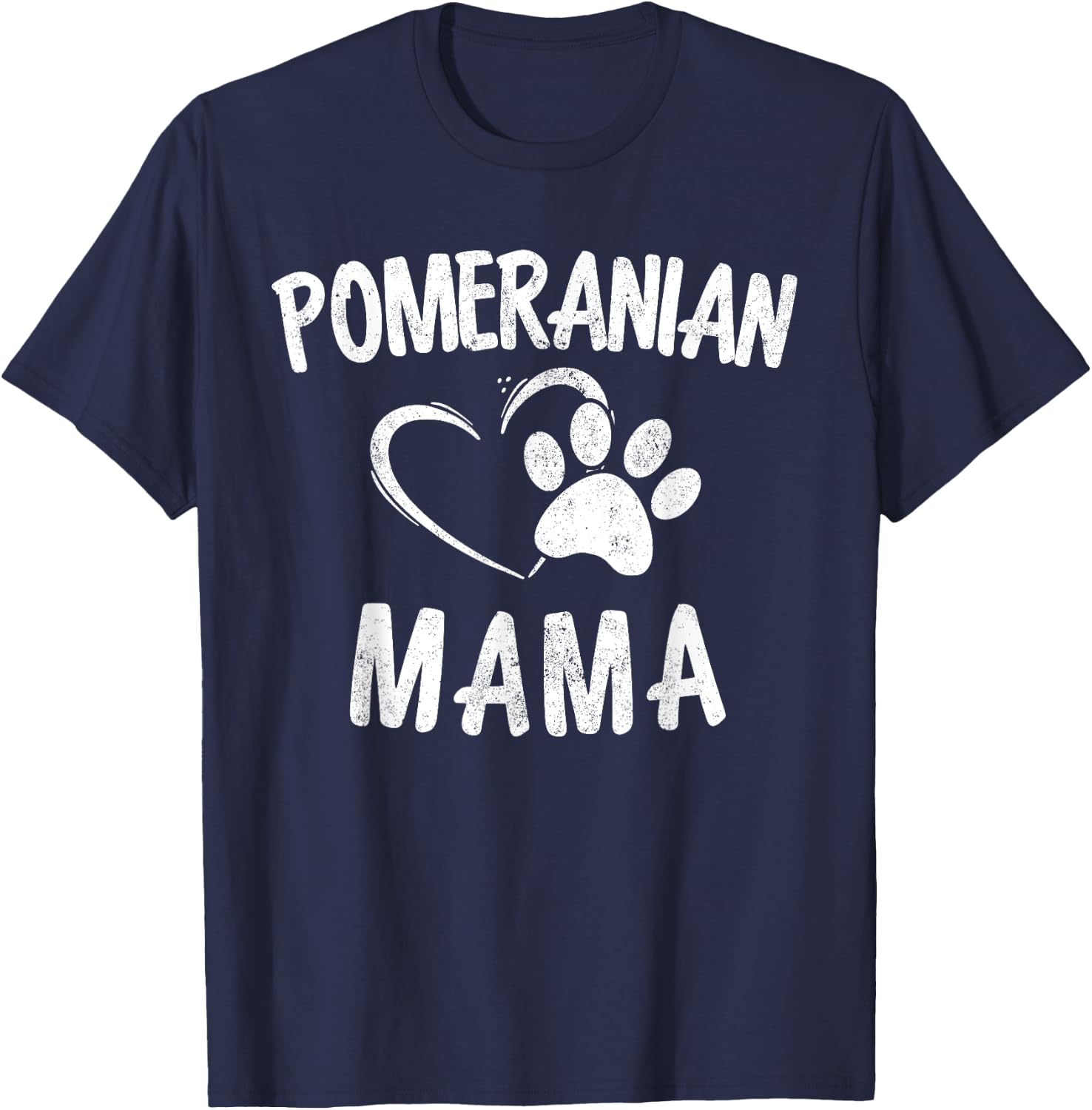 Funny Pomeranian Mama Gift Pet Lover Apparel Dog Pom Mom T-Shirt - T-Shirt | Navy
