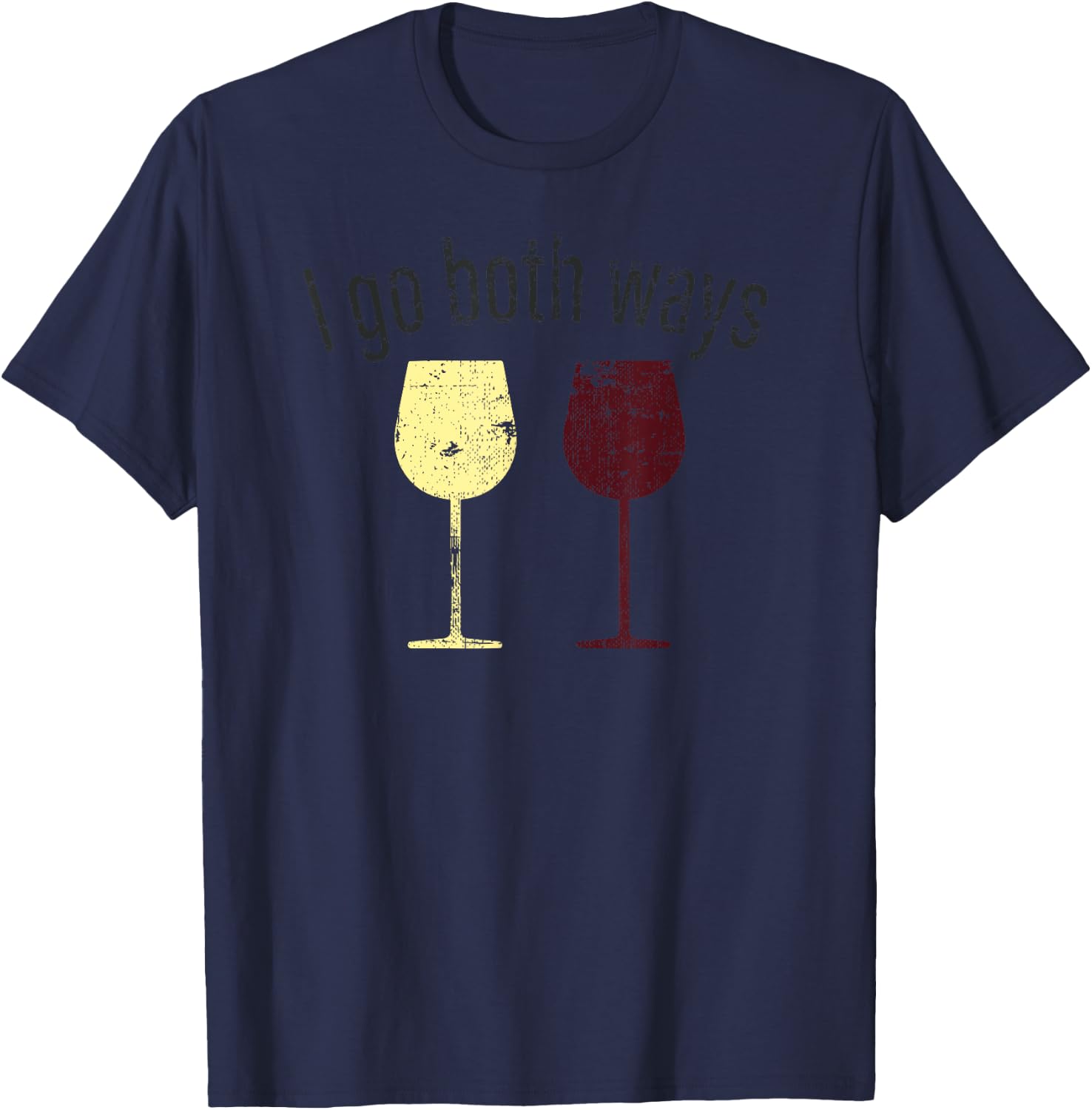 I Go Both Ways Wine Wino Drinkers Cute Novelty T Shirt T-Shirt - T-Shirt | Navy