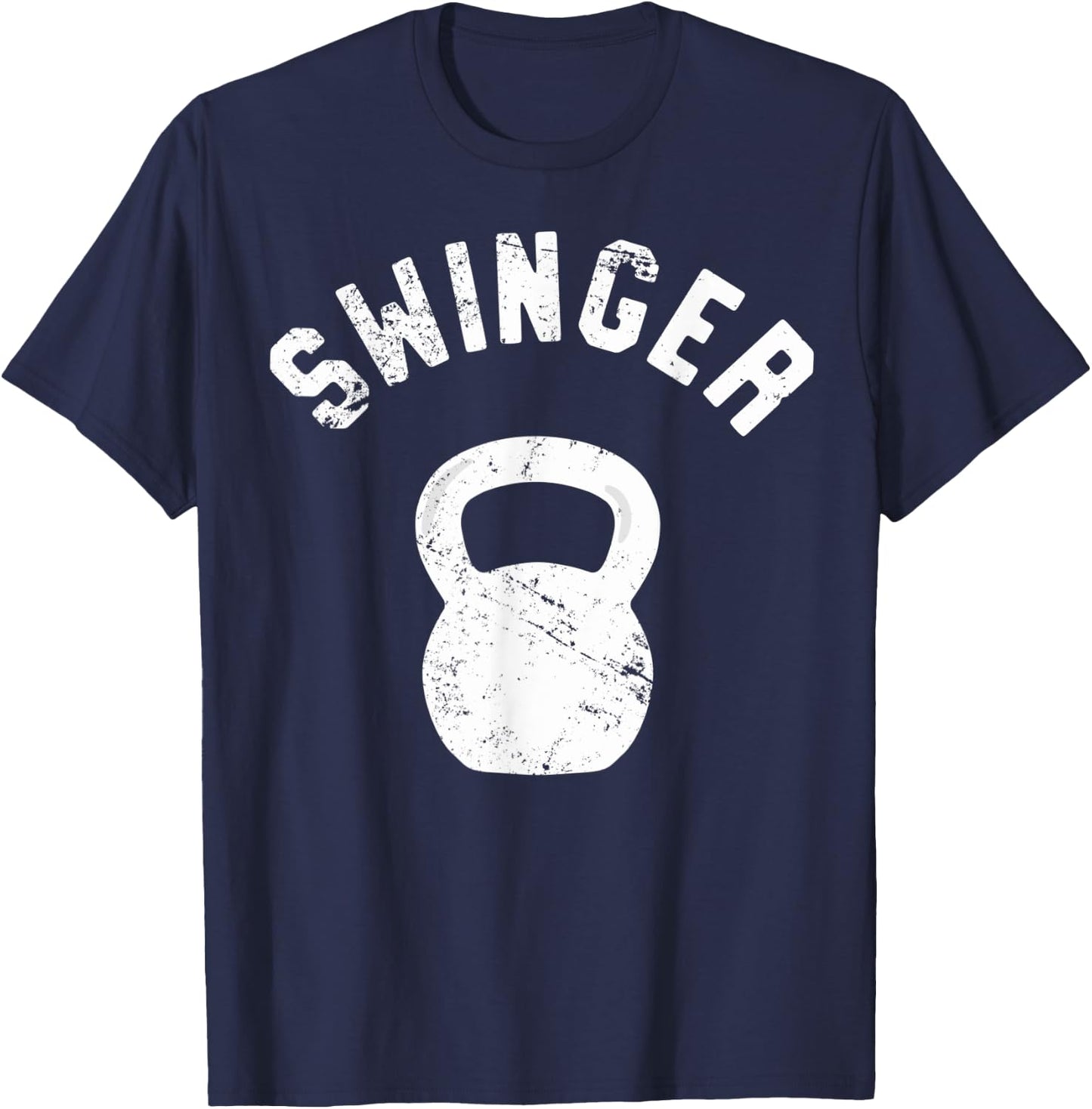 Swinger, Funny Kettlebell Workout Pun Gift T-Shirt - T-Shirt | Navy