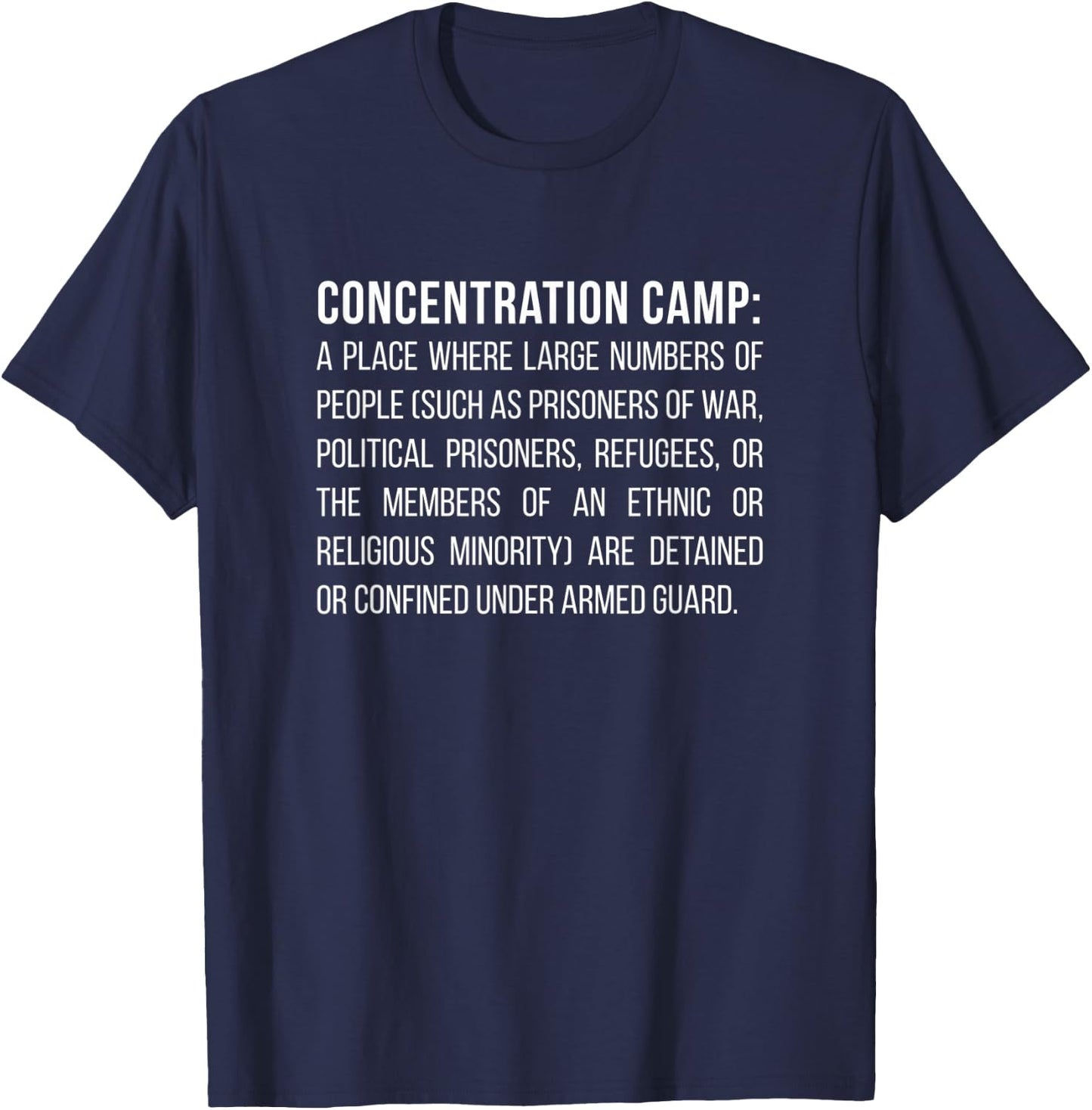 Concentration Camps Defined Protest and Resist Detention T-Shirt - T-Shirt | Navy