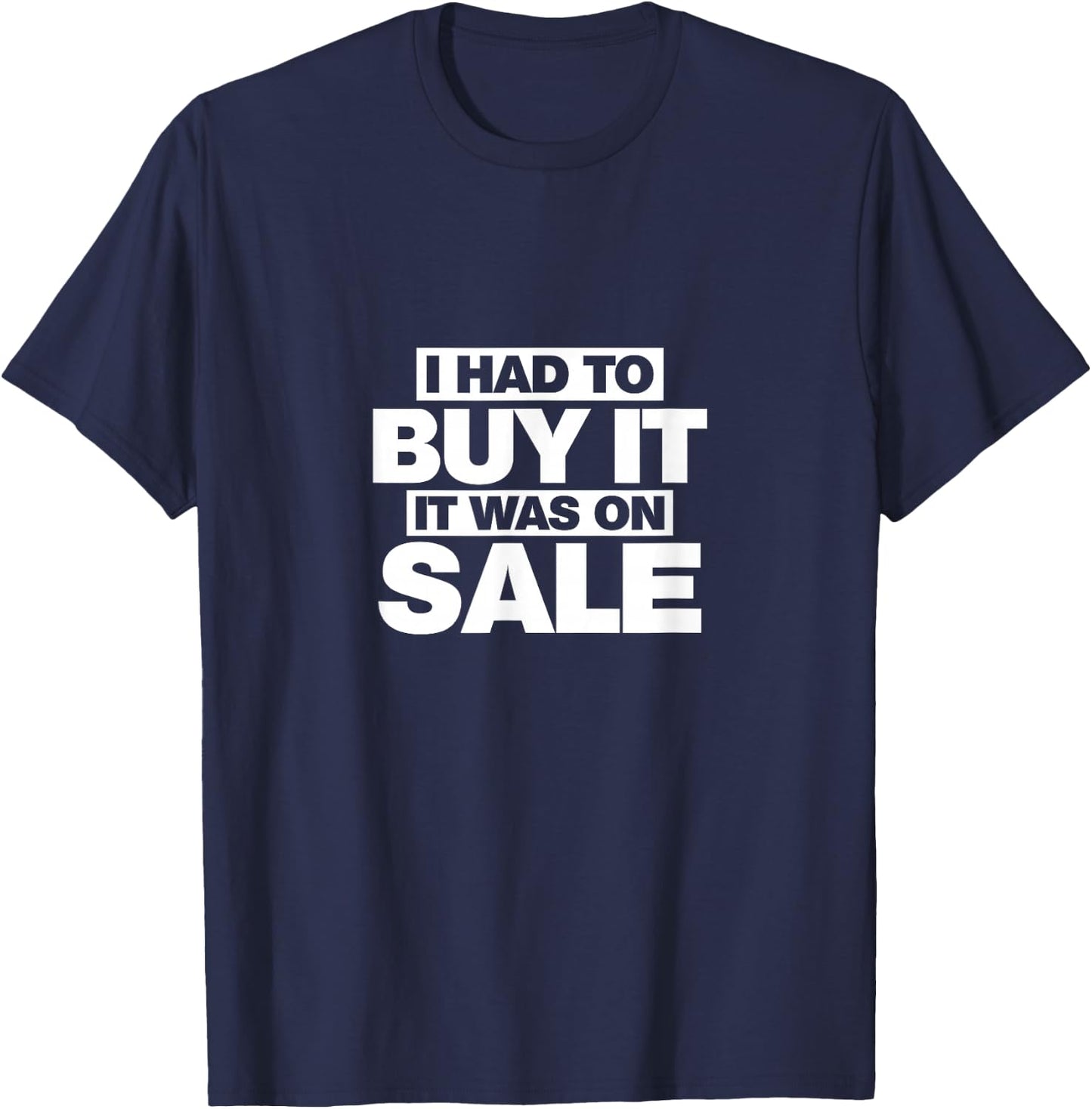 It was on sale, I had to buy shopping Shirt T-Shirt - T-Shirt | Navy