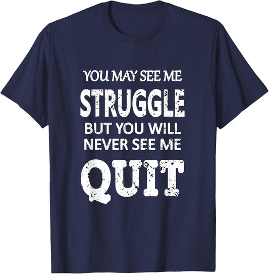 Inspiring Workout Inspiration Motivational Saying Men Women T-Shirt - T-Shirt | Navy