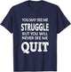 Inspiring Workout Inspiration Motivational Saying Men Women T-Shirt - T-Shirt | Navy