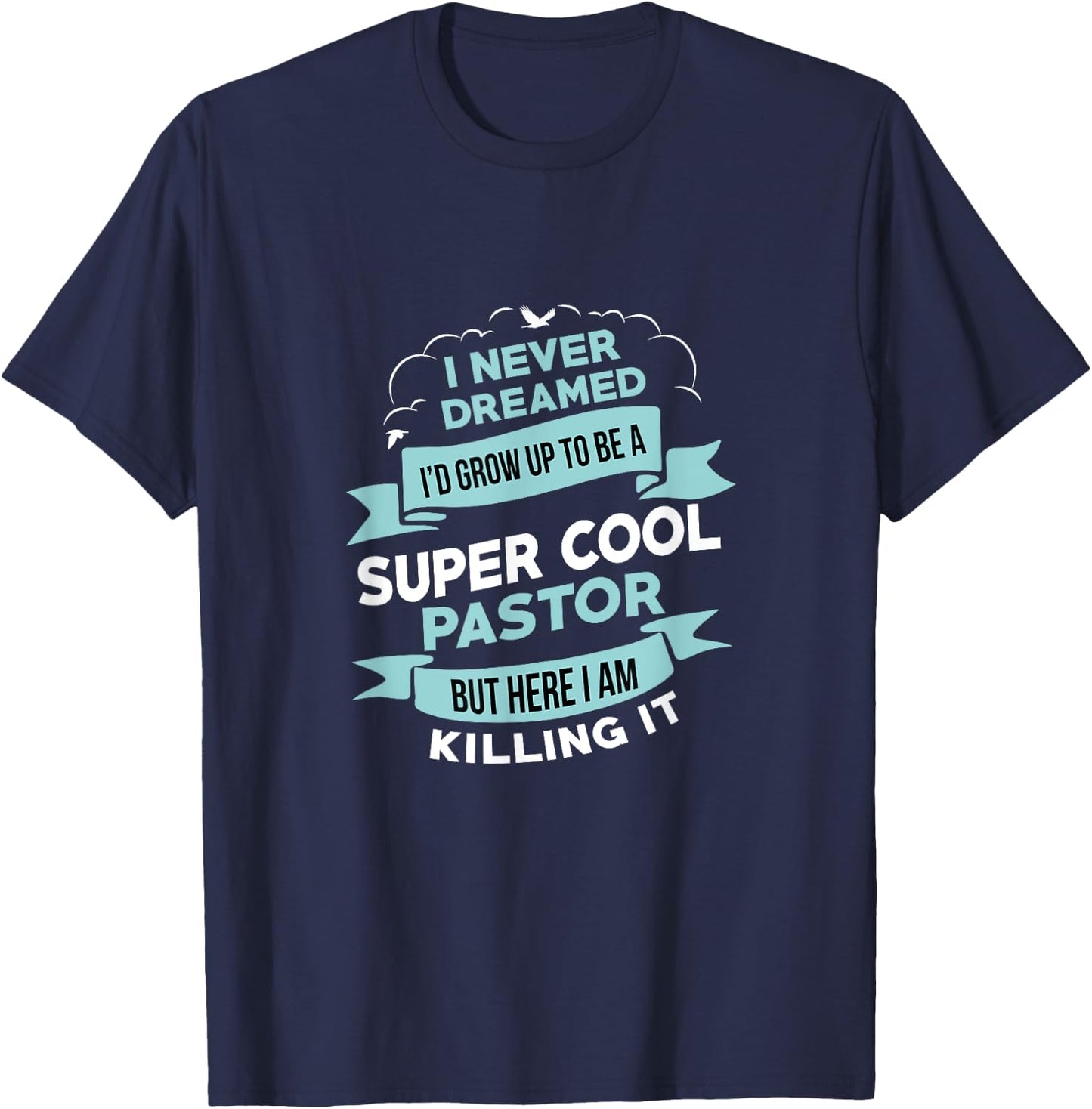 Cool Funny Pastor Gift Christian Catholic Religion Men Women T-Shirt - T-Shirt | Navy
