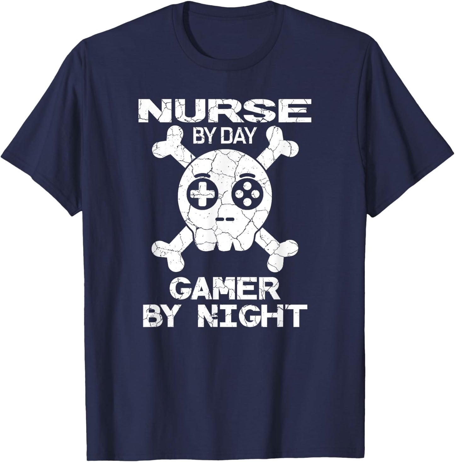 Nurse By Day Gamer By Night - Gaming Quote T-Shirt - T-Shirt | Navy