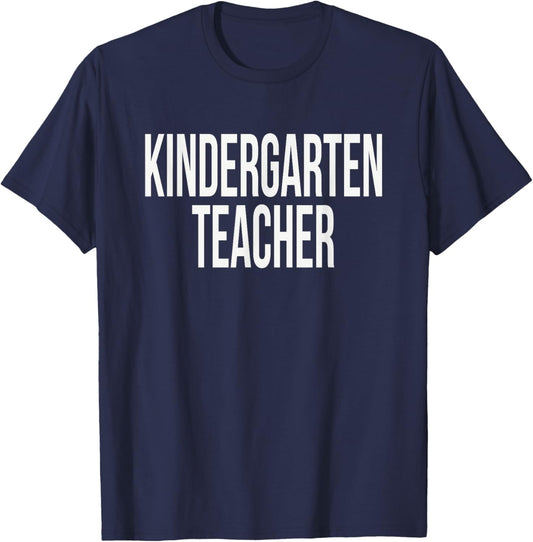 Kindergarten Teacher Appreciation Day for Work Week T-Shirt - T-Shirt | Navy