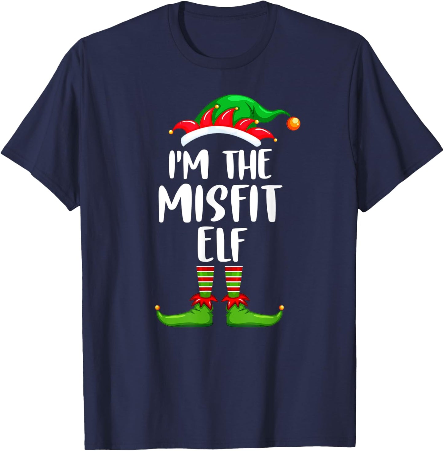I'm The Misfit Elf Shirt Matching Family Group Christmas T-Shirt - T-Shirt | Navy