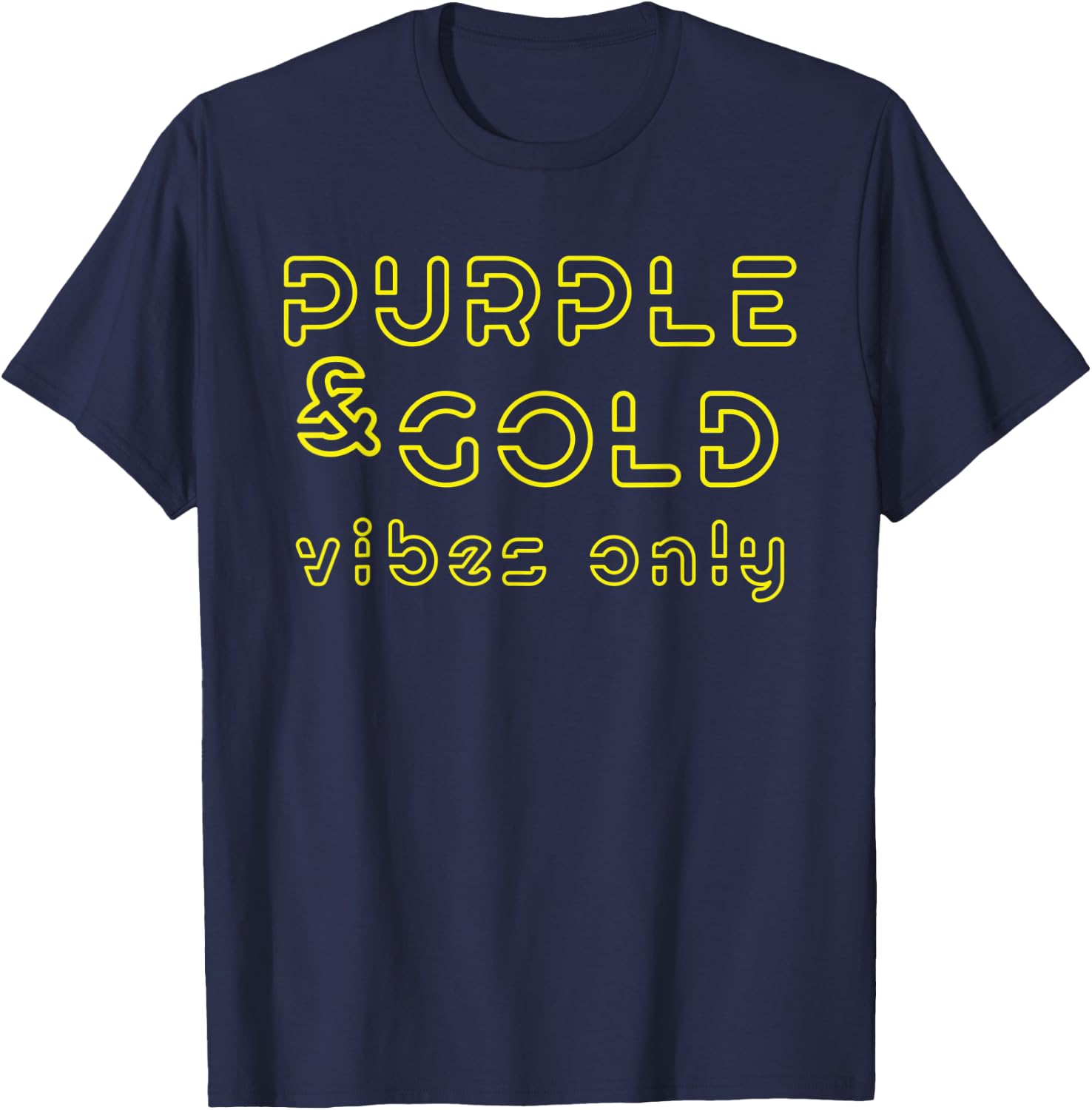 Purple & Gold Game Time Game Day Vibes only T-Shirt - T-Shirt | Navy
