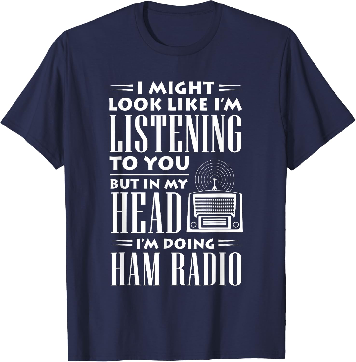Amateur Radio Funny Vintage Hobby Ham Operators Gift T-Shirt - T-Shirt | Navy