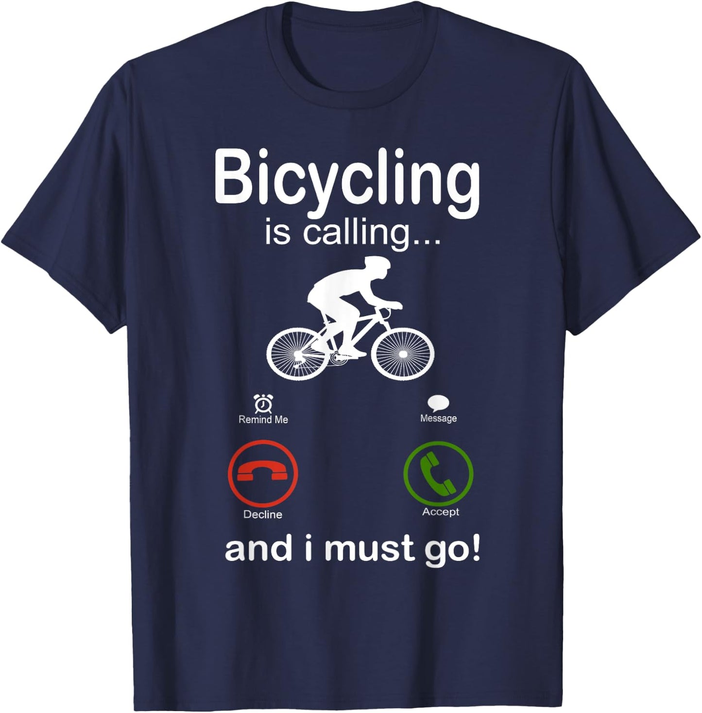 funny bicycling bicyclist gift Bicycle Rider cyclist T-Shirt - T-Shirt | Navy
