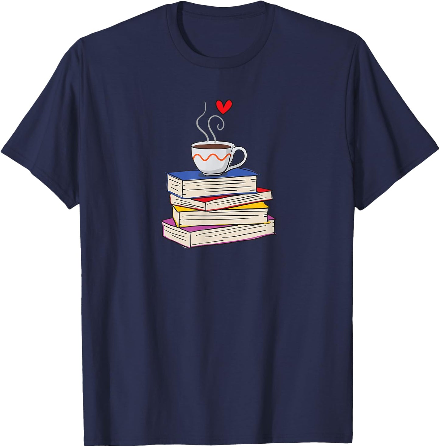 Hot Cup of Coffee and Books Librarian Coffee Book Lover T-Shirt - T-Shirt | Navy