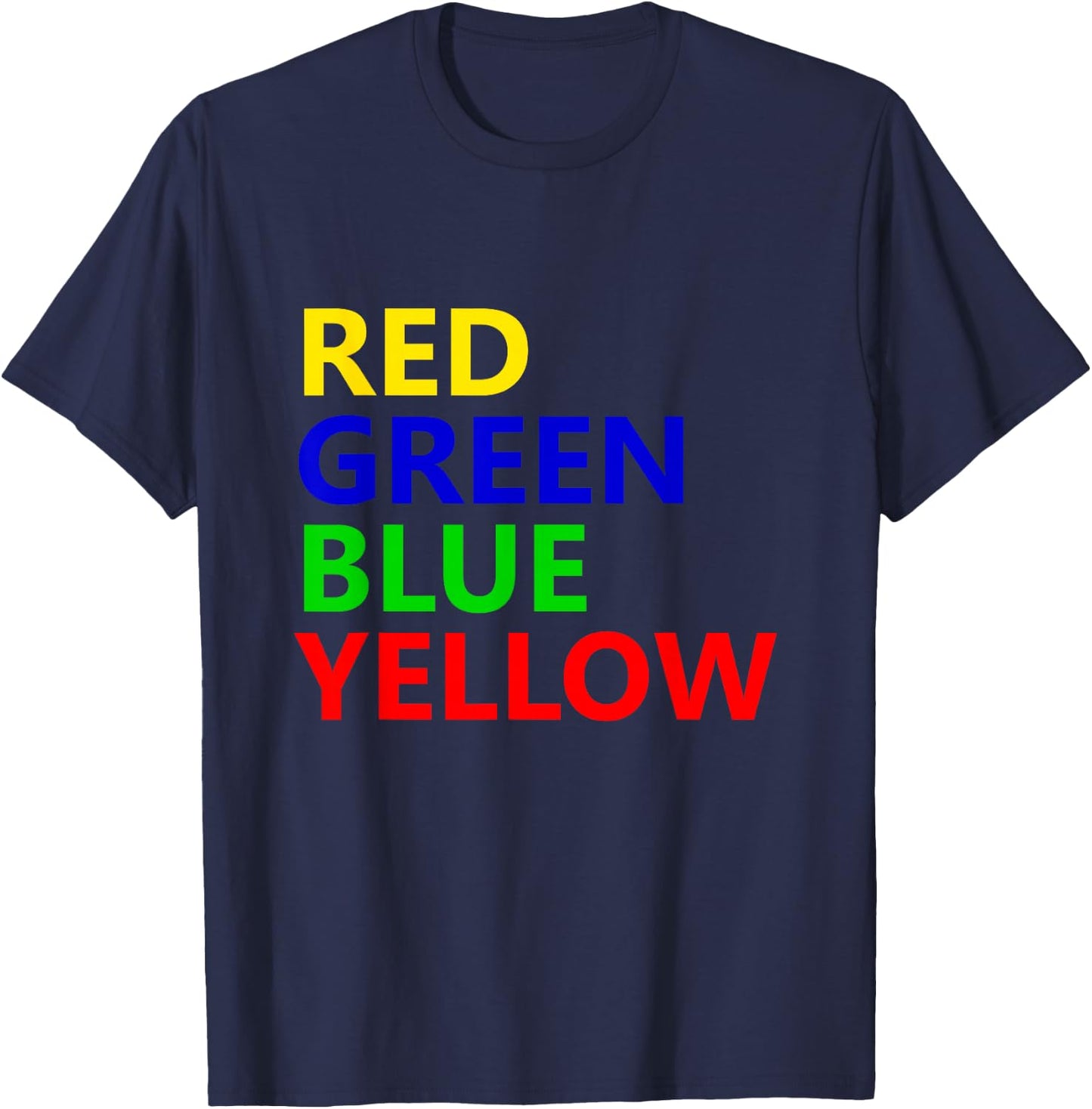 Red Green Blue Yellow Funny T-Shirt - T-Shirt | Navy
