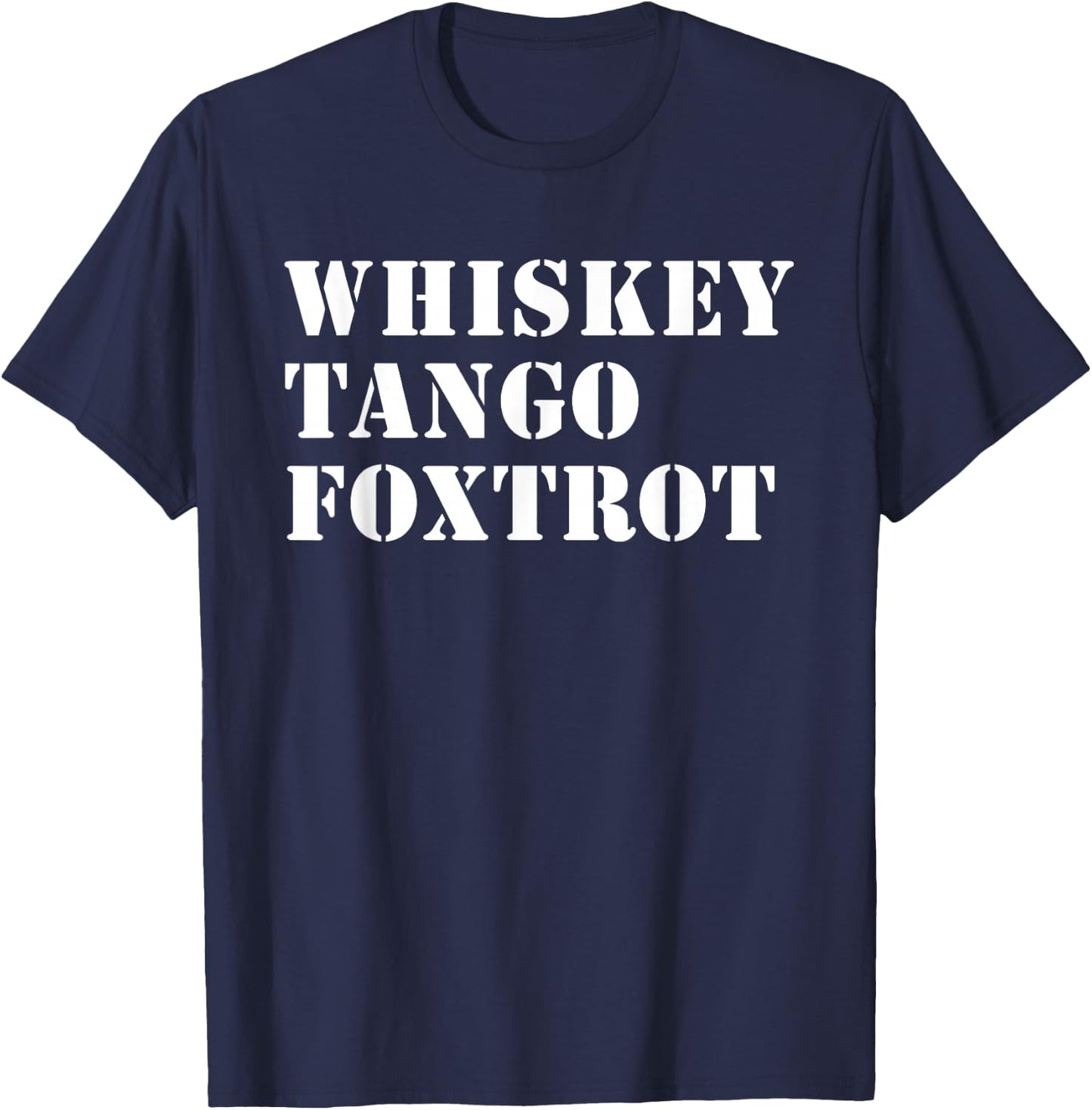 WTF Whiskey Tango Foxtrot T-Shirt - T-Shirt | Navy