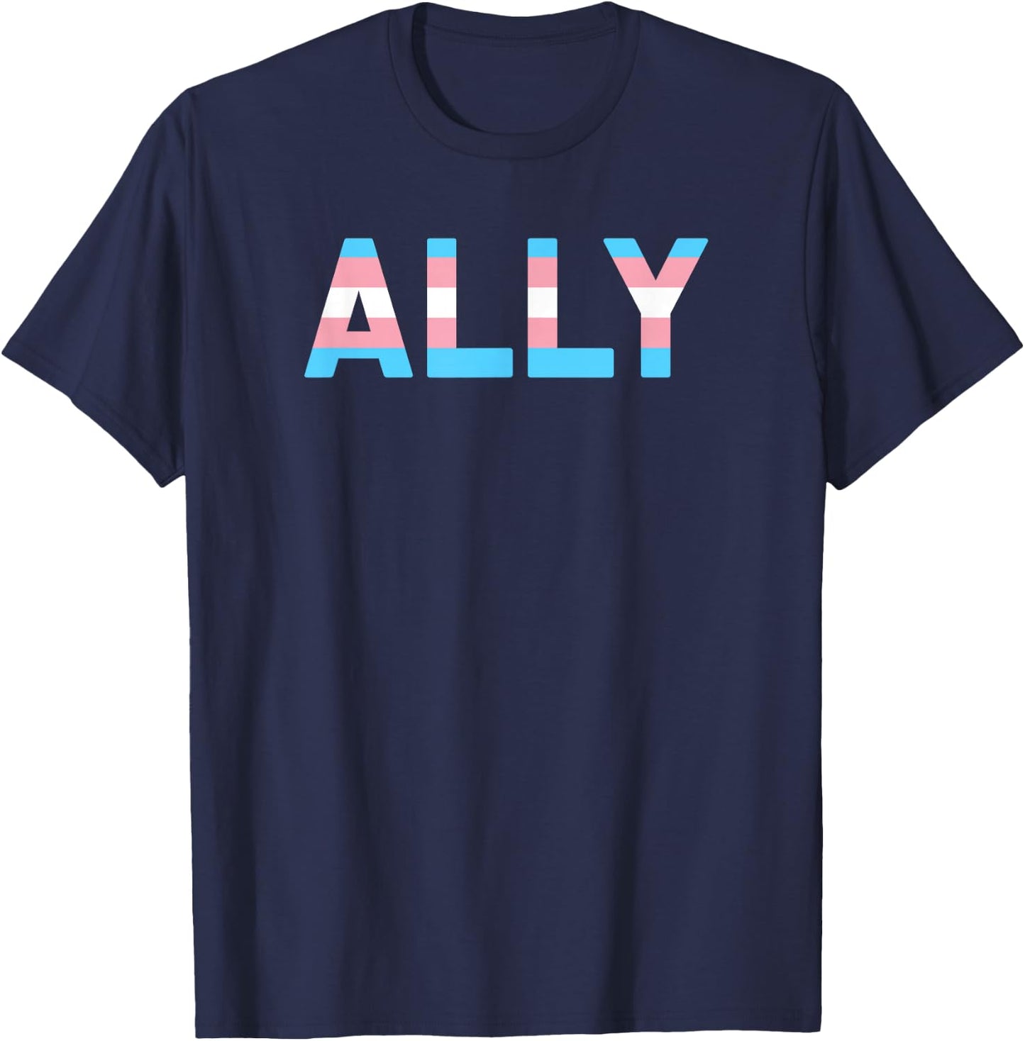 Trans Ally Shirt Support Transgender Pride Parade T-Shirt - T-Shirt | Navy