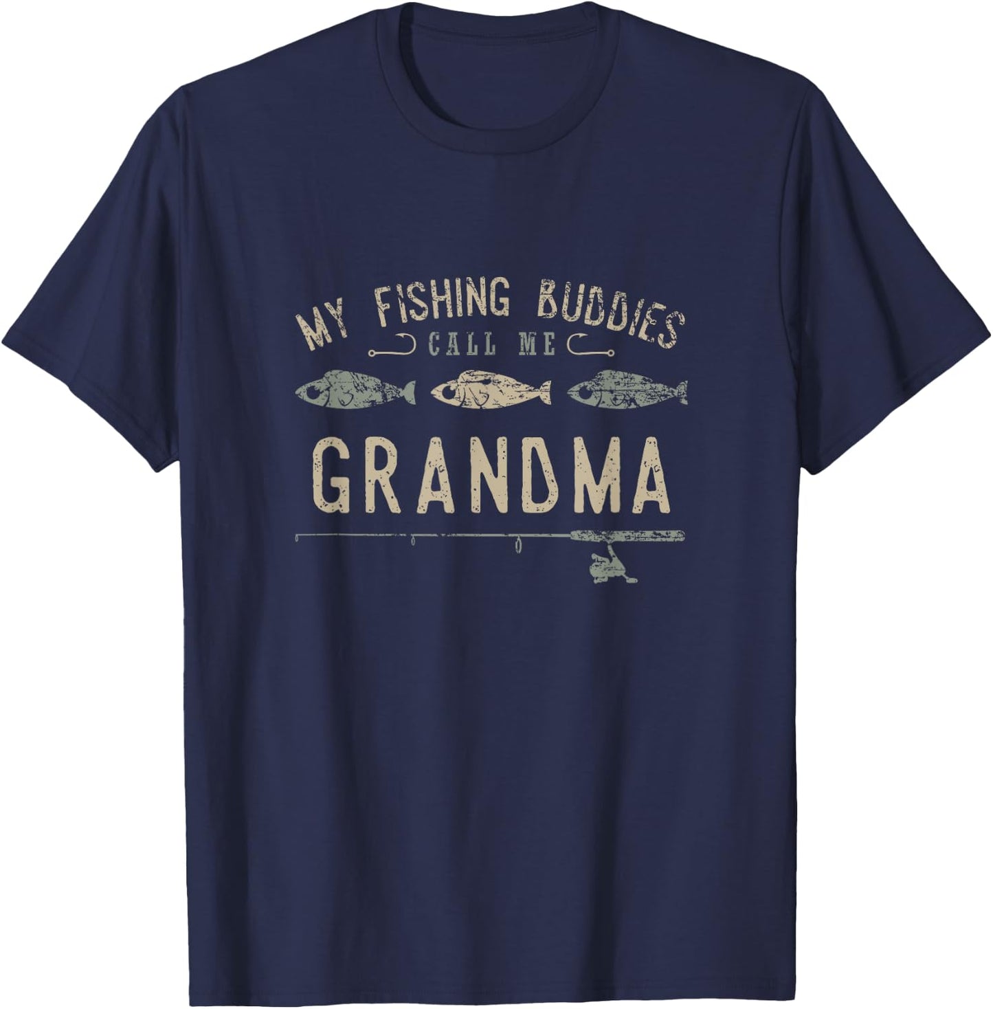 My Fishing Buddies Call Me Grandma Shirt, Cute Mother's Day T-Shirt - T-Shirt | Navy