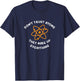 Atoms Make Up Everything : Funny Science Joke T-Shirt - T-Shirt | Navy