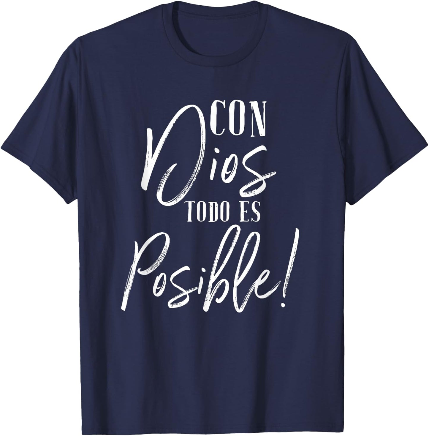 Con Dios Todo Es Posible Shirt Christian Spanish Espanol T-Shirt - T-Shirt | Navy
