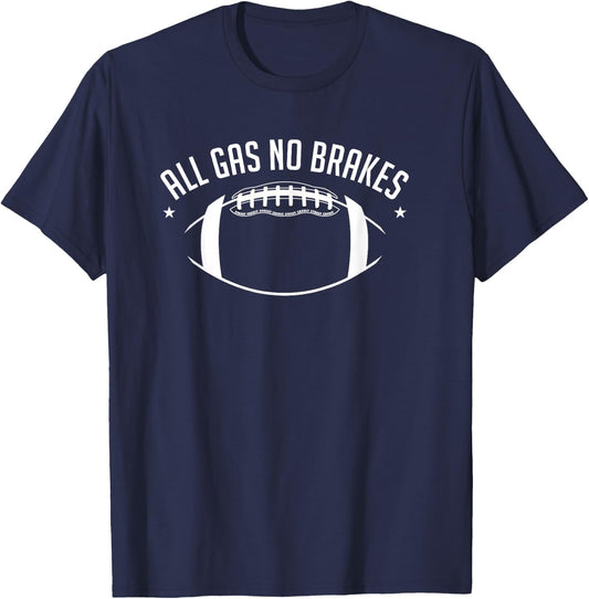 Football All Gas No Brakes Youth Gift T-Shirt - T-Shirt | Navy