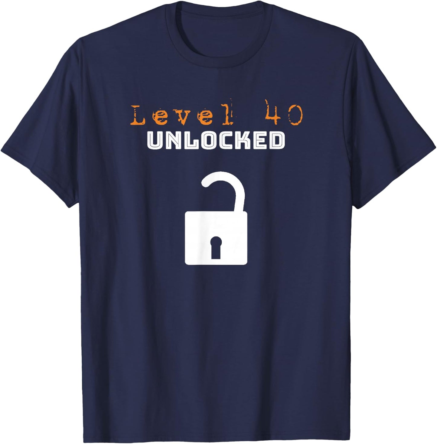 40th Birthday Shirt Gifts - Level 40 Unlocked Over The Hill T-Shirt - T-Shirt | Navy