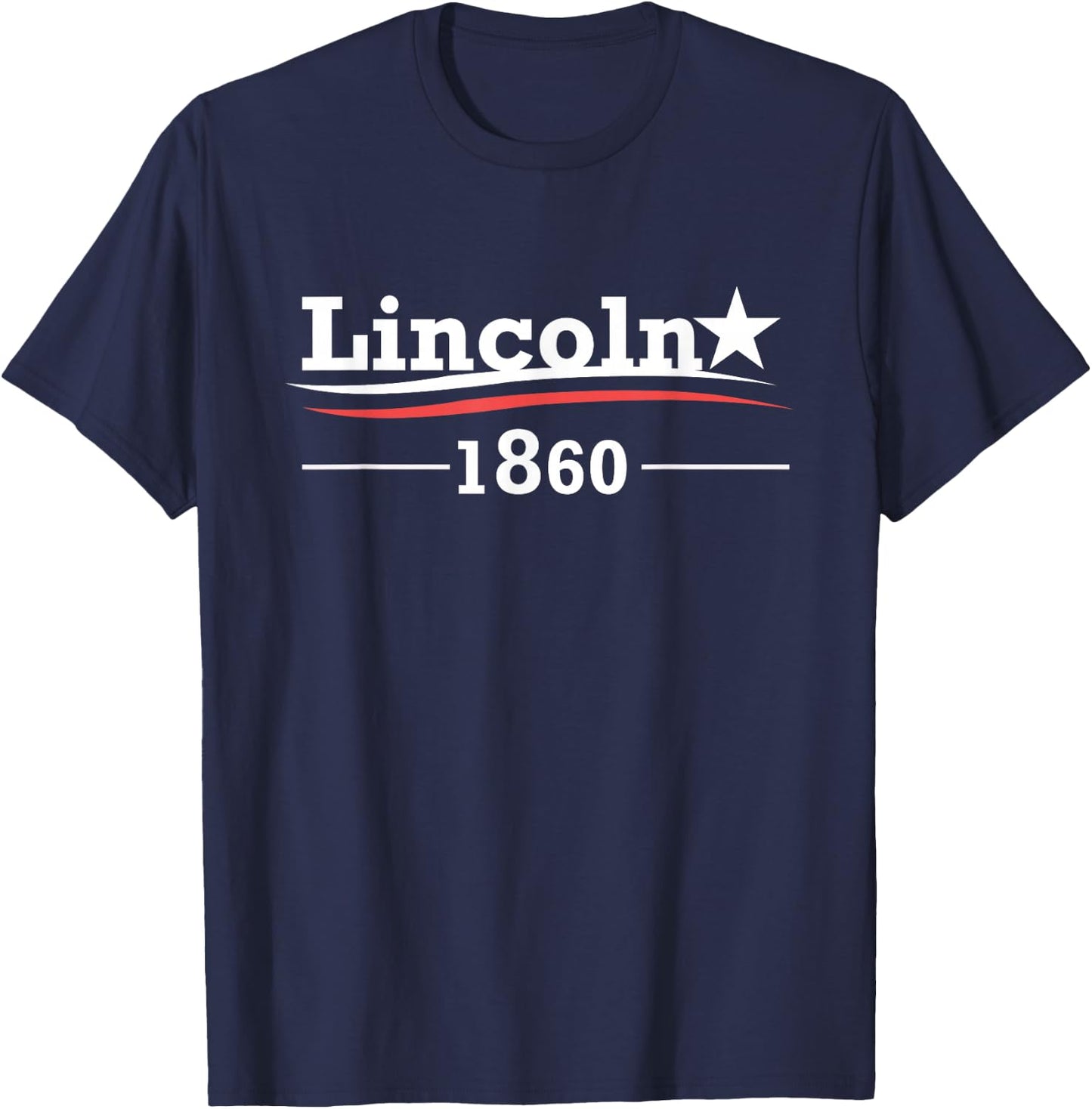 President Abraham Lincoln Campaign Honest Abe Gift T-Shirt - T-Shirt | Navy