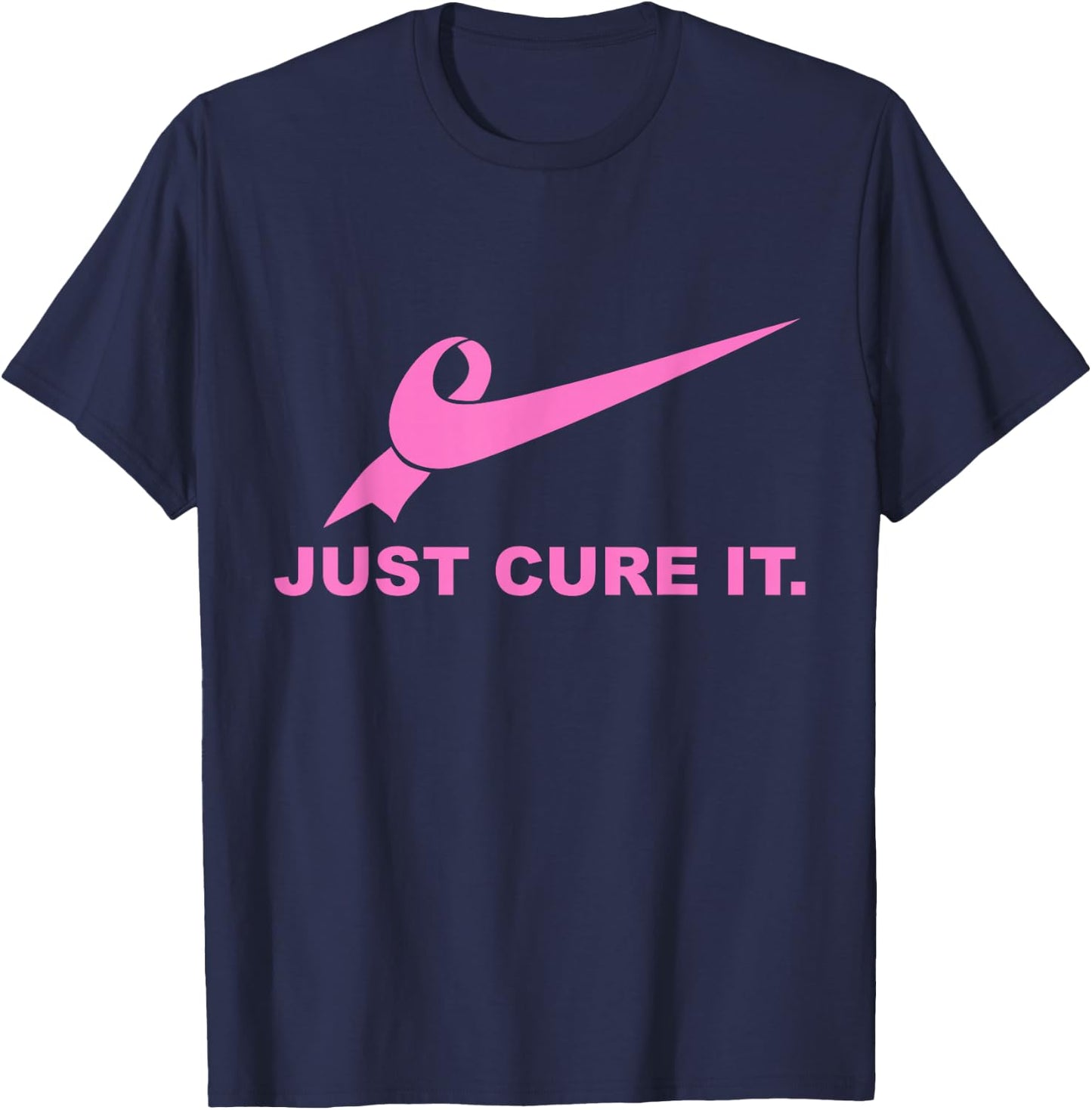 Just Cure It - Breast Cancer Awareness Fight for a Cure T-Shirt - T-Shirt | Navy