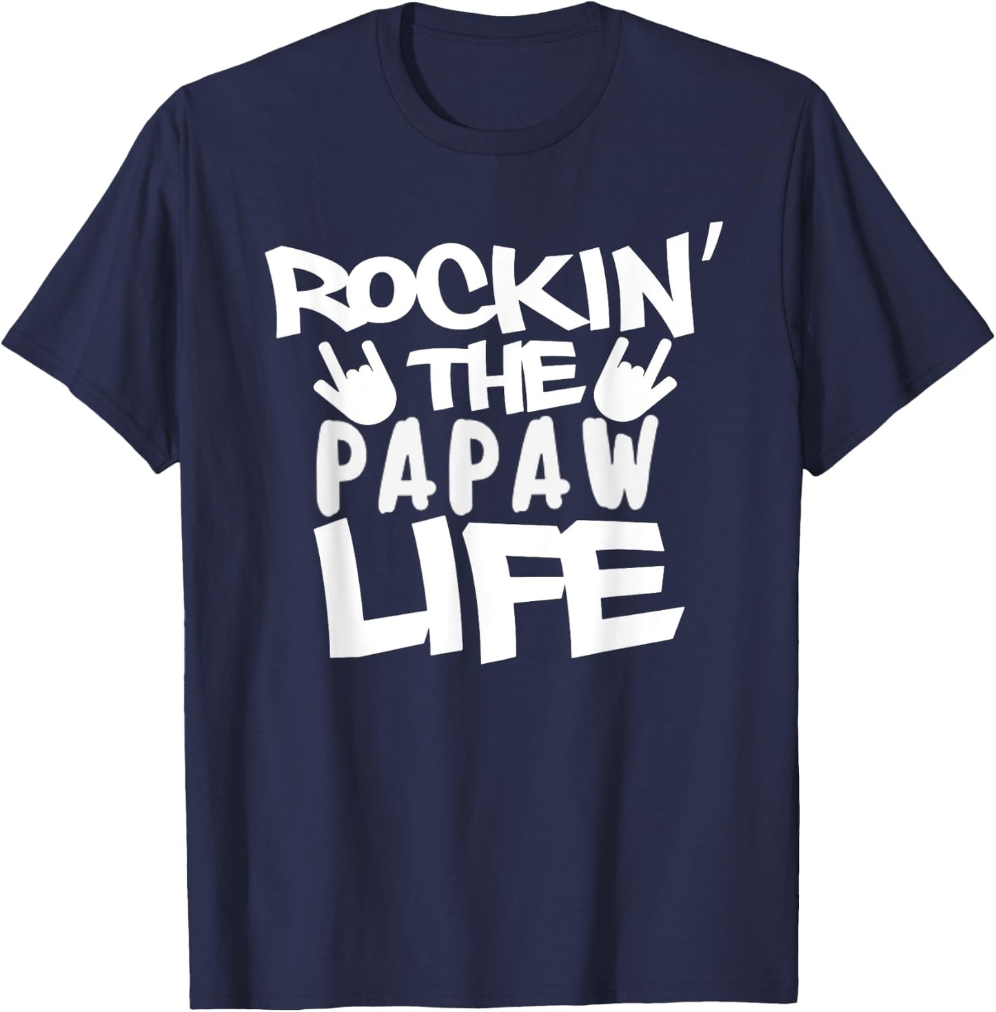 Rockin' The Papaw Life Papaw Grandpa Gift Shirt T-Shirt - T-Shirt | Navy