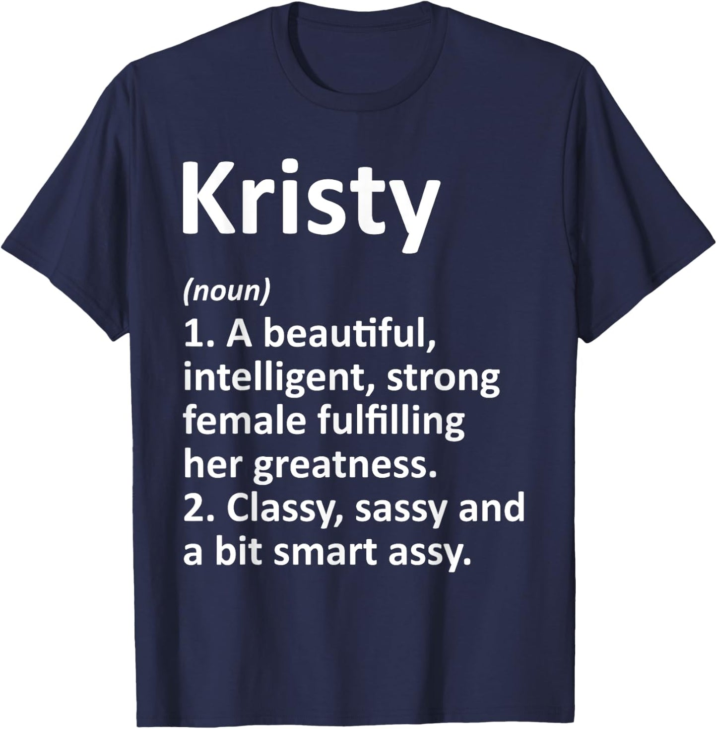 KRISTY Definition Personalized Name Funny Christmas Gift T-Shirt - T-Shirt | Navy