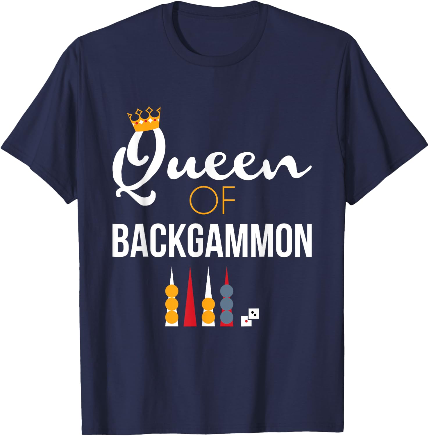 Queen of Backgammon Board Game Backgammon Player T-Shirt - T-Shirt | Navy