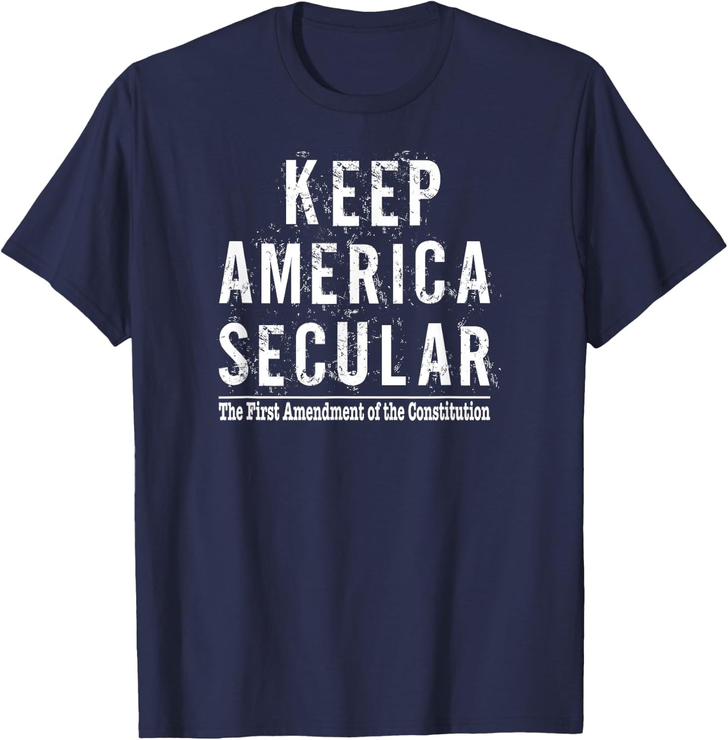 Keep America Secular Funny Atheist Atheism T-Shirt - T-Shirt | Navy