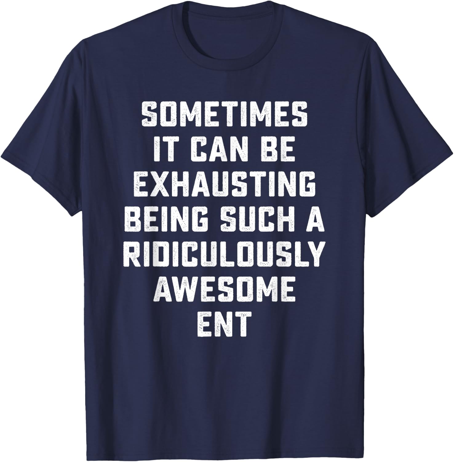 Awesome ENT Sarcastic Funny Saying Otolaryngologist Gift T-Shirt - T-Shirt | Navy