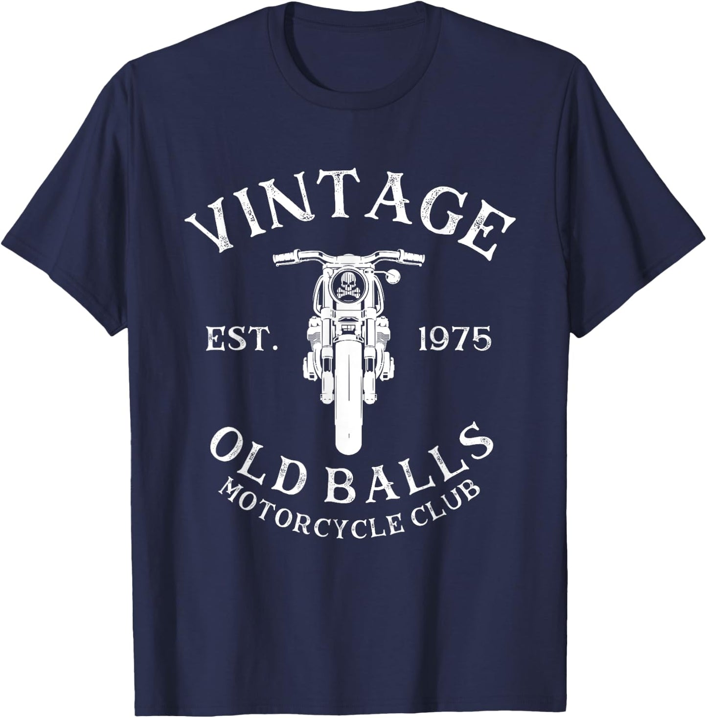 Vintage 45th Birthday Est. 1975 Old Balls Motorcycle Club T-Shirt - T-Shirt | Navy