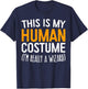 This Is My Human Costume I'm Really A Wizard T-Shirt - T-Shirt | Navy