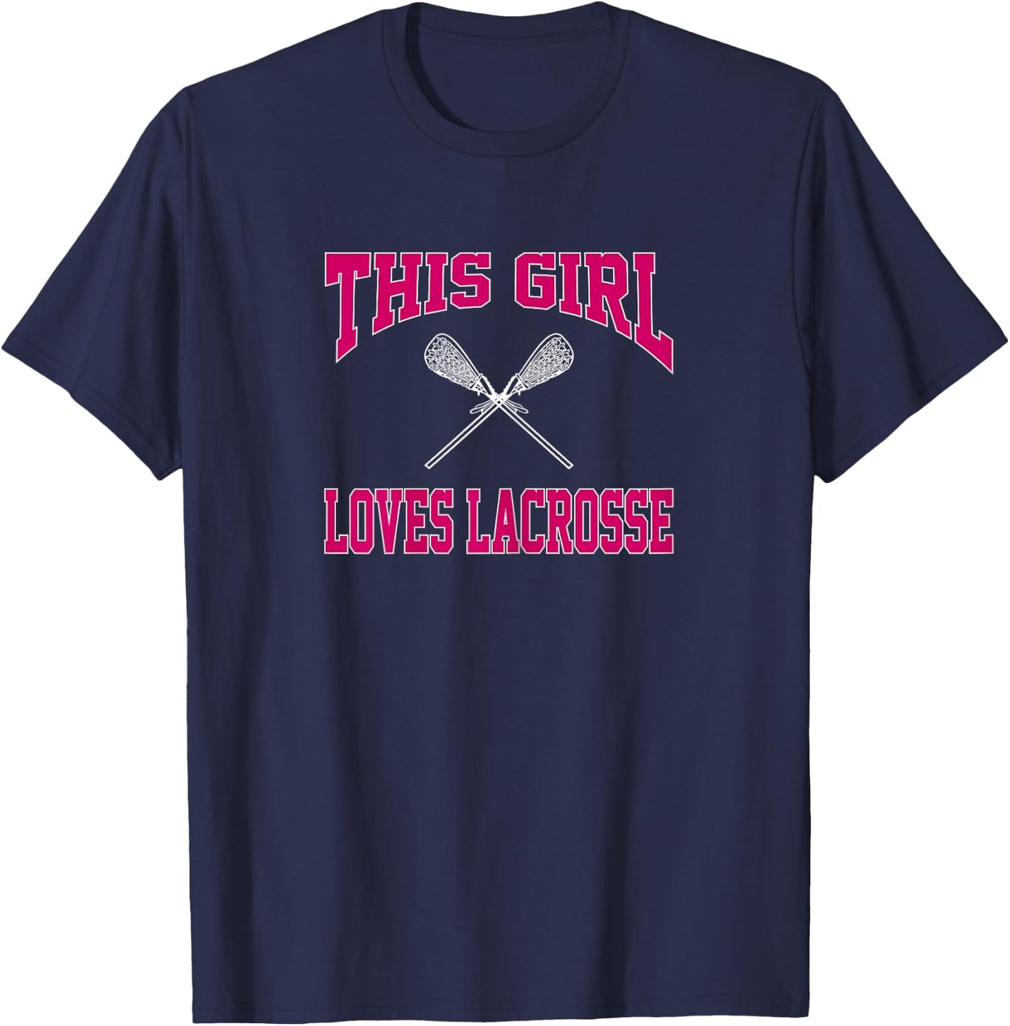 This Girl Loves Lacrosse Shirt LAX Player Athlete Gift #lax T-Shirt - T-Shirt | Navy