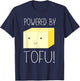 Powered by tofu T-Shirt - T-Shirt | Navy