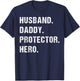 Husband Daddy Protector Hero Fathers Day Gift Dad Wife T-Shirt - T-Shirt | Navy