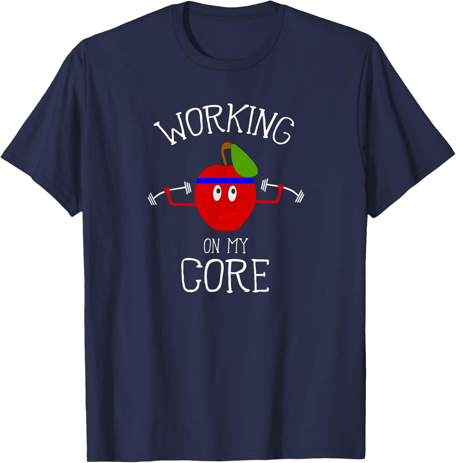 Working On My Core Funny Apple Workout T-Shirt - T-Shirt | Navy