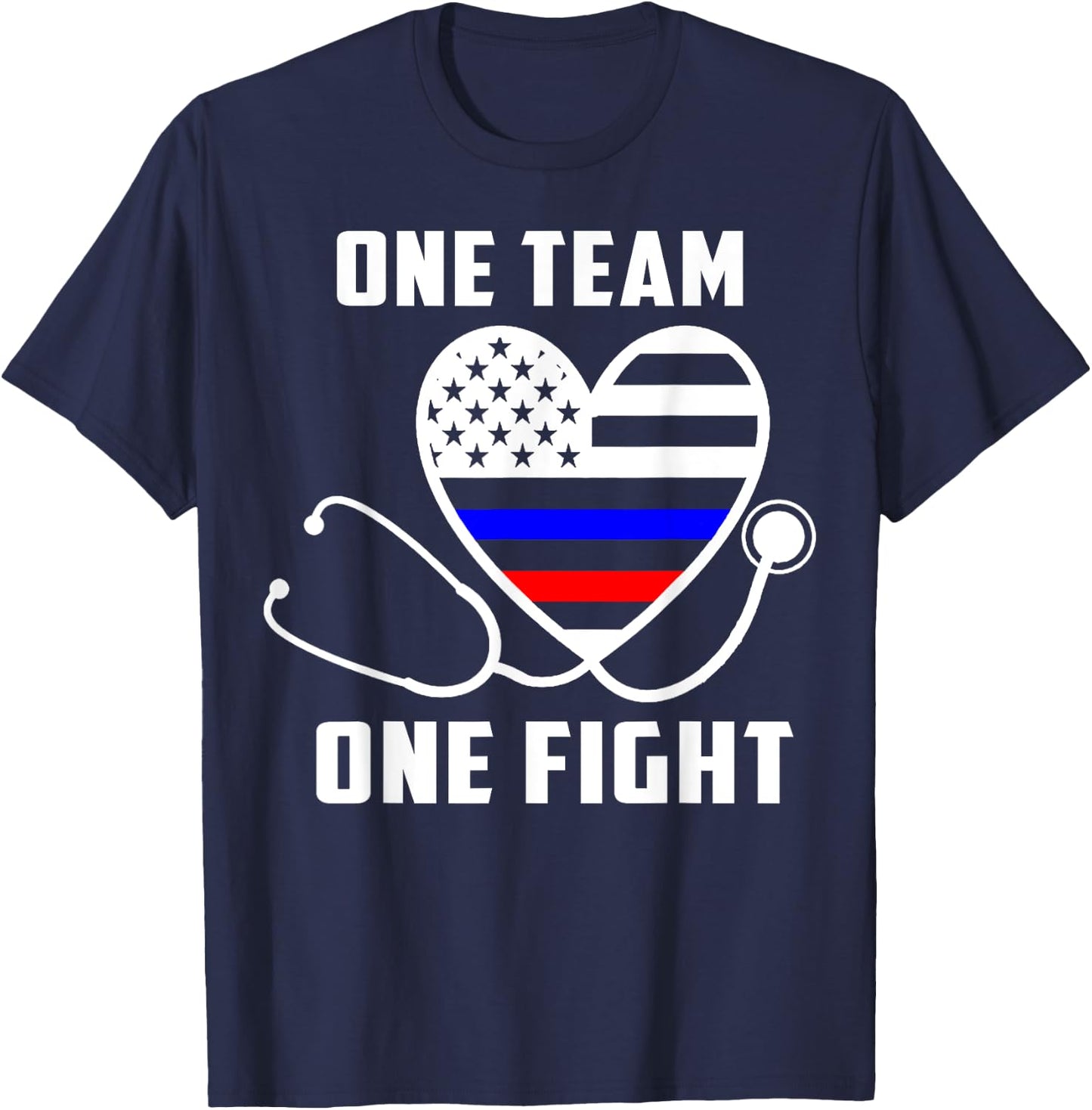 One Team One Fight - Nurse Support Police & Firefighter Shir T-Shirt - T-Shirt | Navy