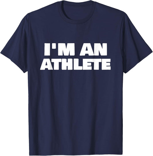 I'm an Athlete T-Shirt - T-Shirt | Navy